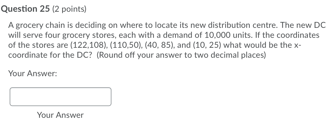 Question 25 (2 points) A grocery chain is