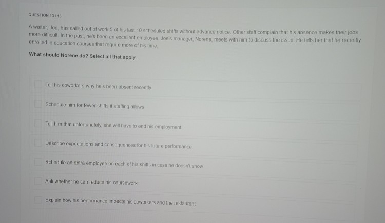 QUESTION 16:16 A manager asks her team to create