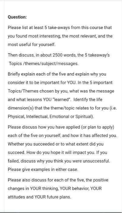 Question: Please list at least 5 take-aways from