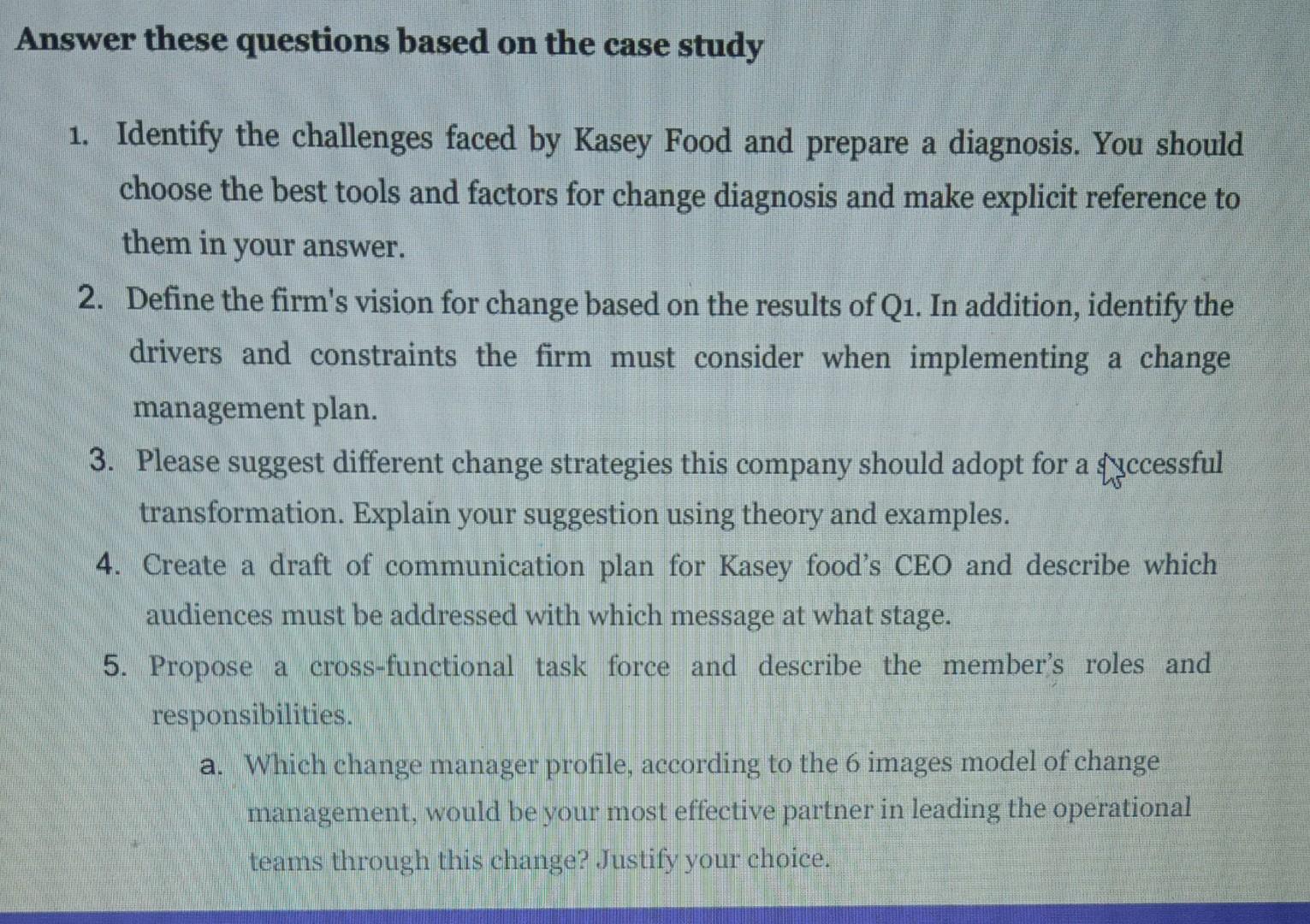 Answer these questions based on the case study 1.