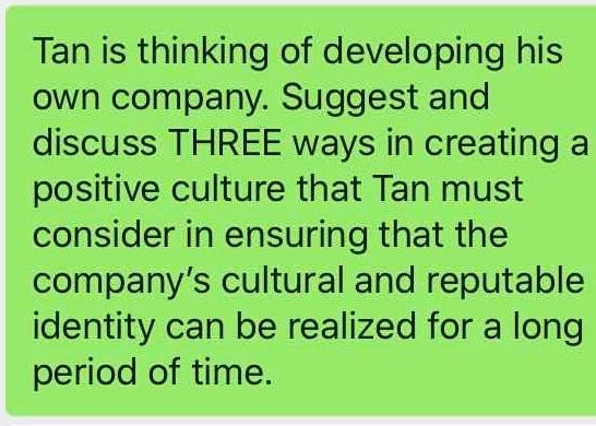 Tan is thinking of developing his own company.