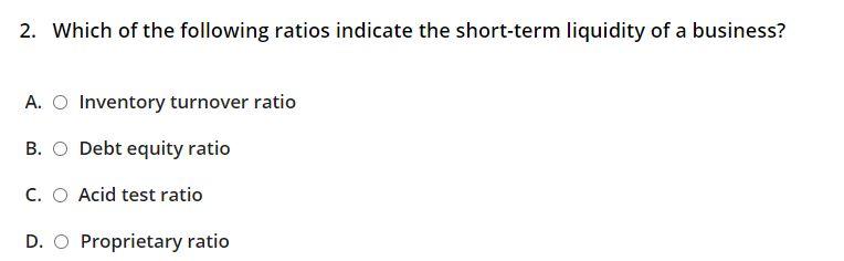 2. Which of the following ratios indicate the