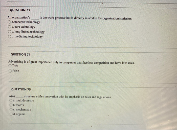 QUESTION 73 An organization's is the work process