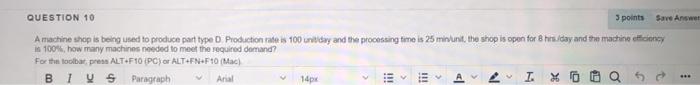 QUESTION 10 3 points Save Answer A machine shop