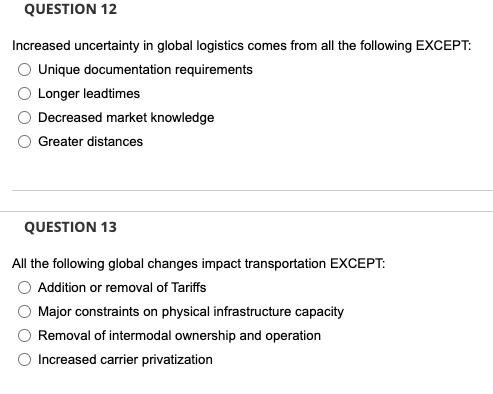 QUESTION 12 Increased uncertainty in global