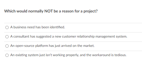 Which would normally NOT be a reason for a