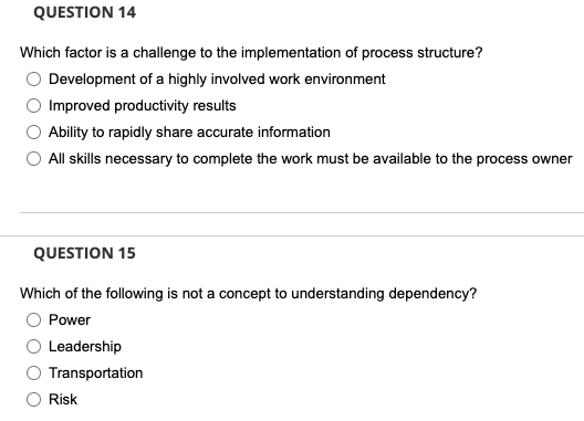 QUESTION 14 Which factor is a challenge to the