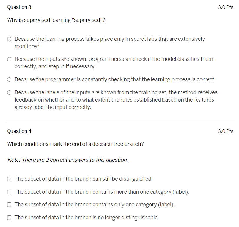 Question 3 3.0 Pts Why is supervised learning