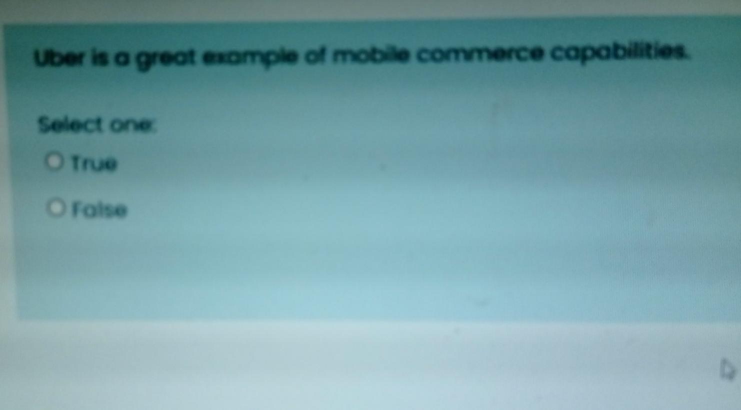 Uber is a great example of mobile commerce