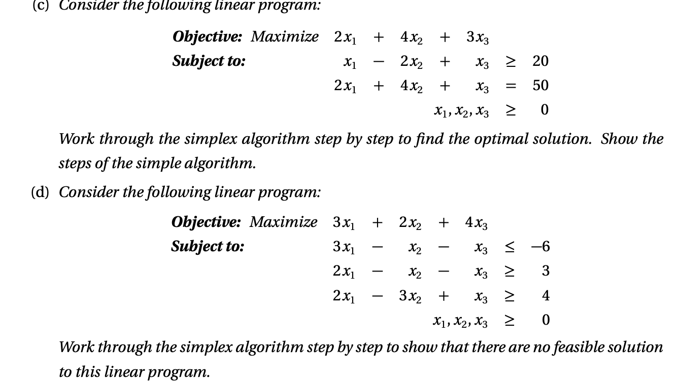 3X3 (c) Consider the following linear program: