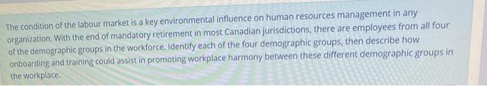 The condition of the labour market is a key