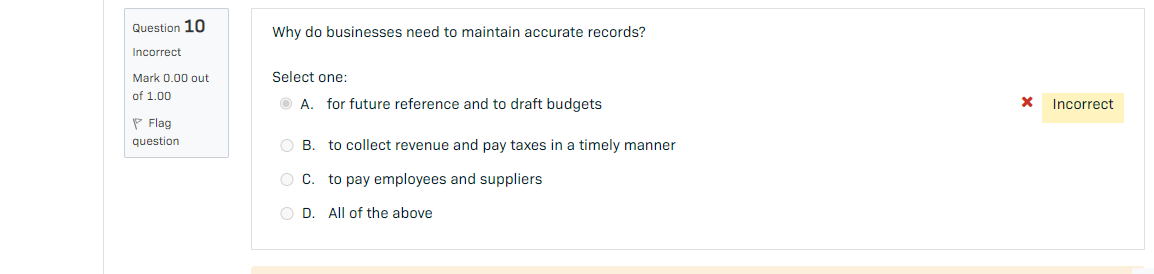 Question 10 Incorrect Mark 0.00 out of 1.00 Flag