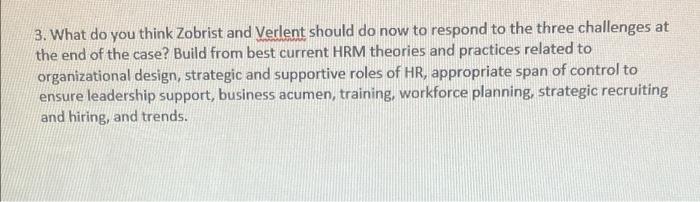 3. What do you think Zobrist and Verlent should