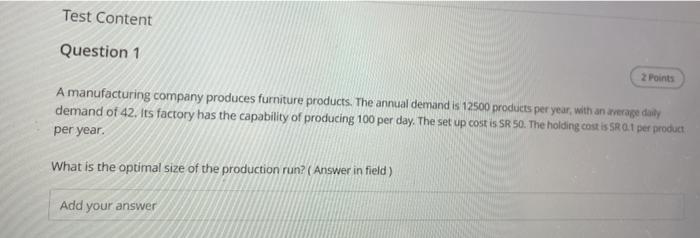 Test Content Question 1 2 Points A manufacturing
