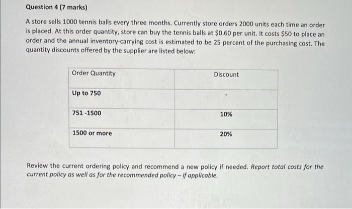 Question 4 (7 marks) A store sells 1000 tennis