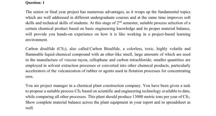 ... Question: 1 The senior or final year project