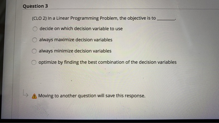 Question 2 (CLO 2) Decision variables in Linear