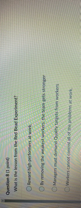 Question 8 (1 point) What is the lesson from the