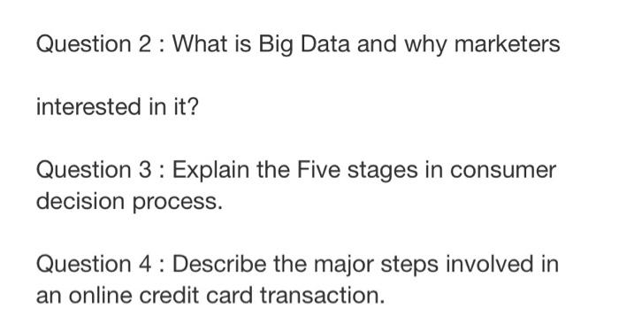 Question 2: What is Big Data and why marketers