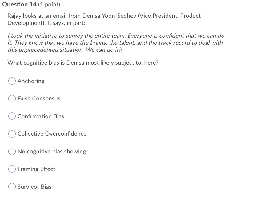 Question 14 (1 point) Rajay looks at an email