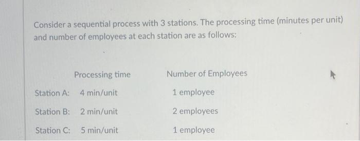 Consider a sequential process with 3 stations.