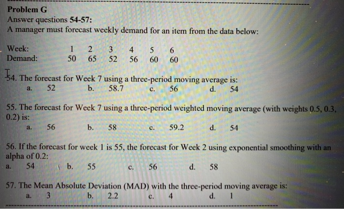 Problem G Answer questions 54-57: A manager must