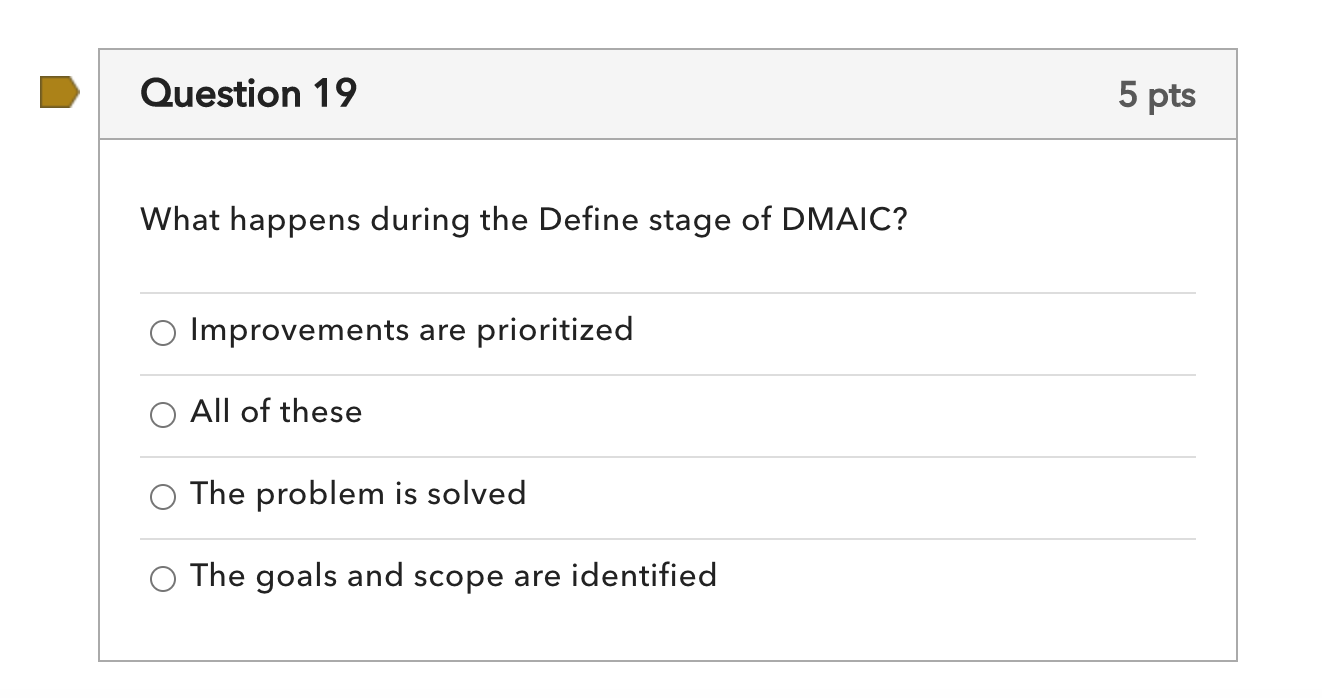 Lean Six Sigma Question Question 19 5 pts What