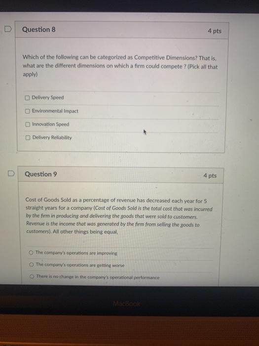 Question 8 4 pts Which of the following can be