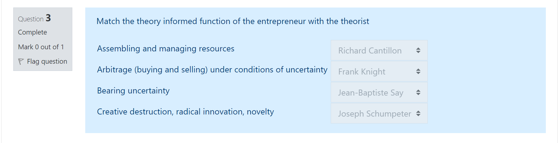 Question 3 Match the theory informed function of