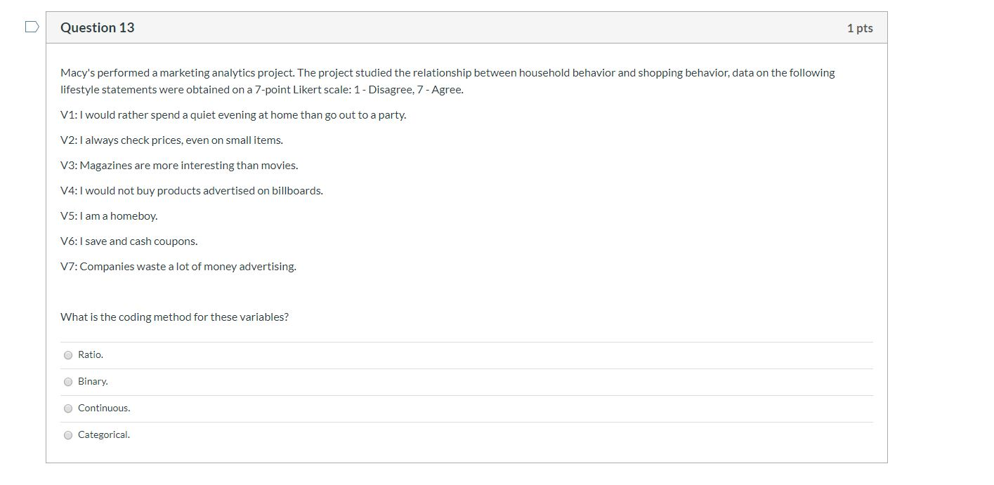 Question 13 1 pts Macy's performed a marketing