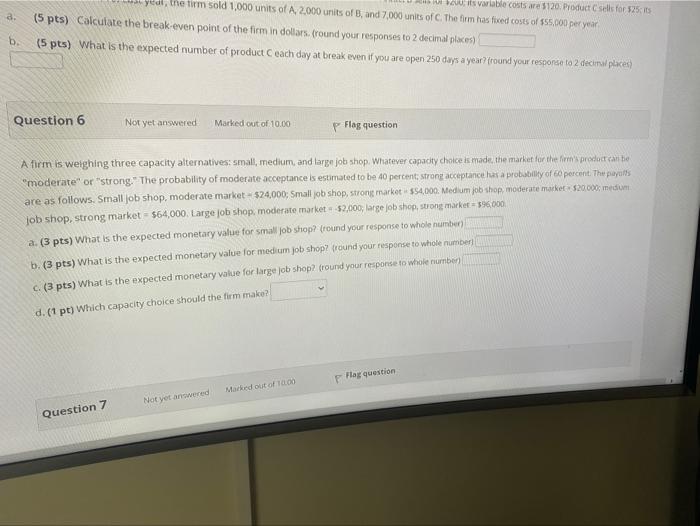 a. Wits variable costs are 5720 Product sells for