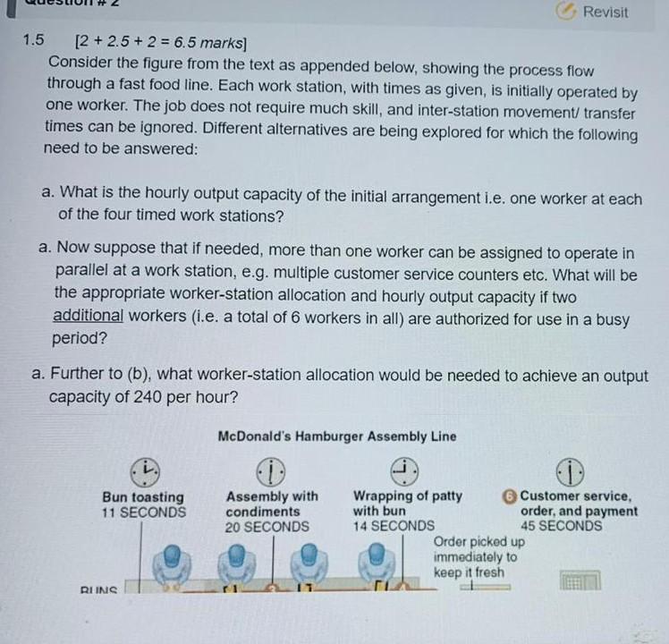 Revisit 1.5 [2 + 2.5 + 2 = 6.5 marks] Consider