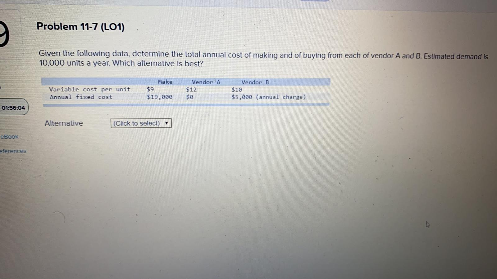 Problem 11-7 (L01) Given the following data,