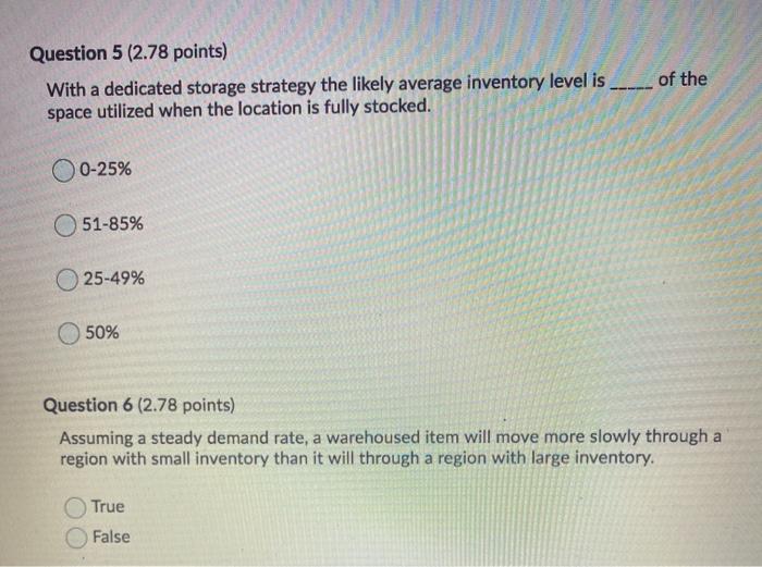 Question 5 (2.78 points) With a dedicated storage