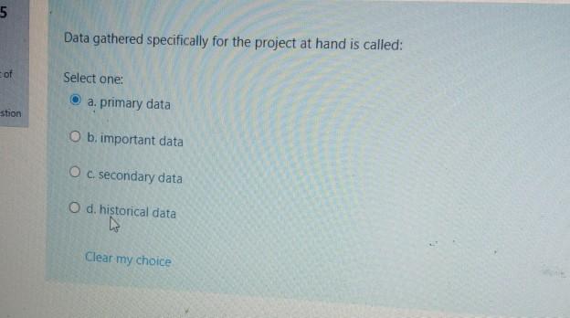 5 Data gathered specifically for the project at