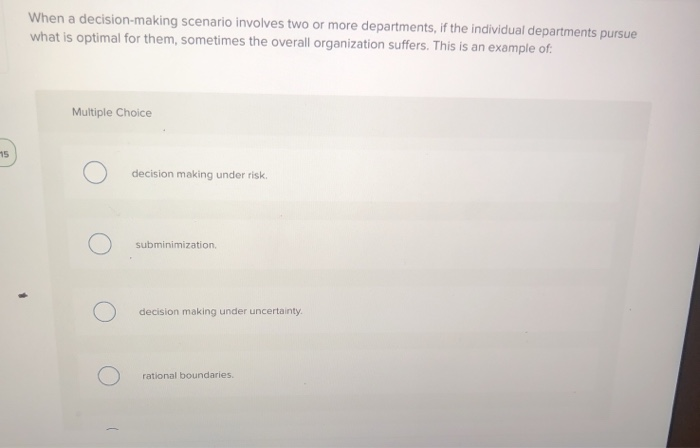 When a decision-making scenario involves two or
