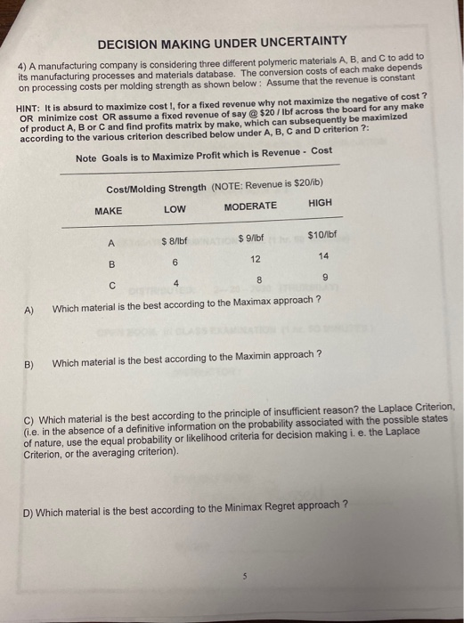 can you answer C) and D) DECISION MAKING UNDER