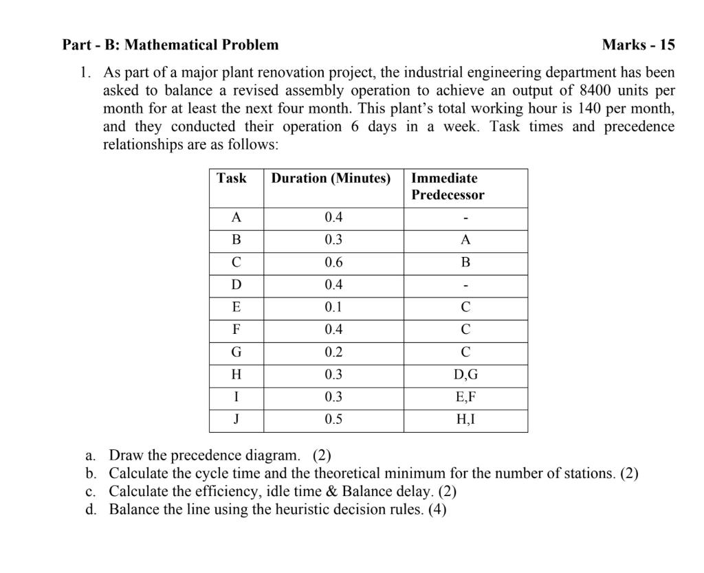 Part - B: Mathematical Problem Marks - 15 1. As
