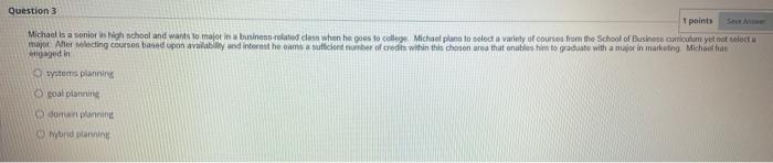 Question 3 1 points S Michael is a senior is high