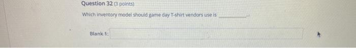 Question 32 3 points) Which inventory model
