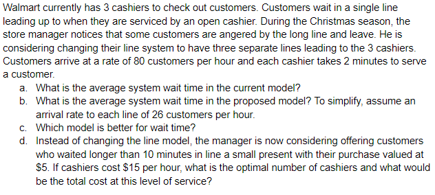Walmart currently has 3 cashiers to check out