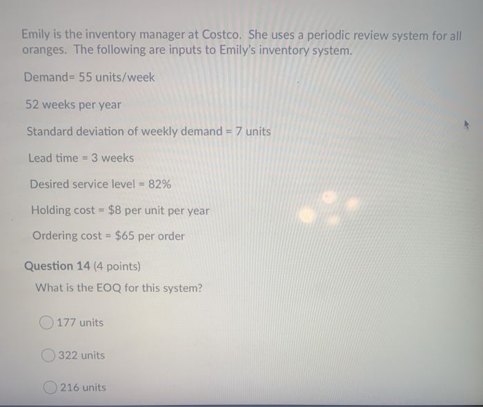 Emily is the inventory manager at Costco. She