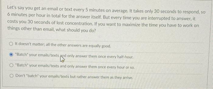 Let's say you get an email or text every 5