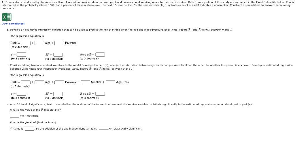 A 10-year study conducted by the American Heart