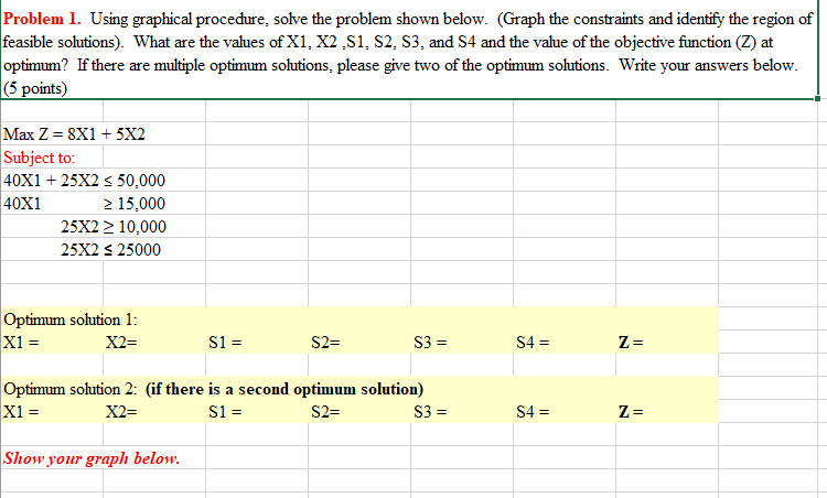 Problem 1. Using graphical procedure, solve the