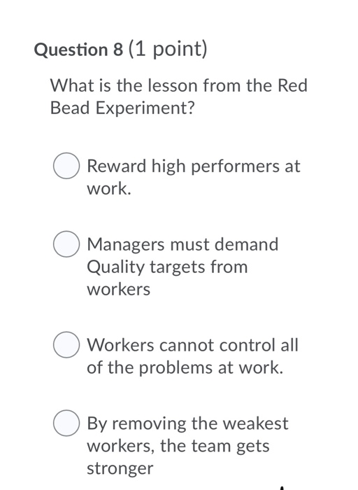 Question 8 (1 point) What is the lesson from the