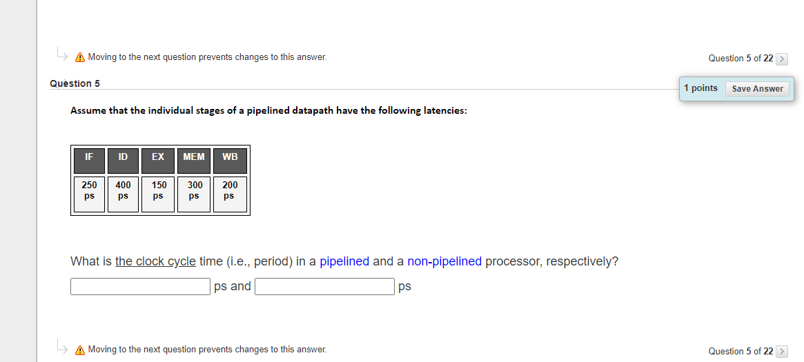 A Moving to the next question prevents changes to
