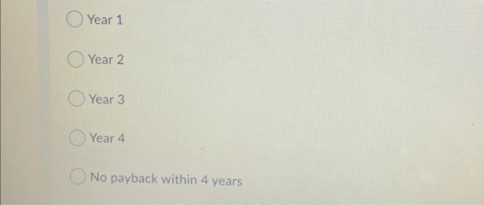 Question 2 (1 point) Listen Determine the payback