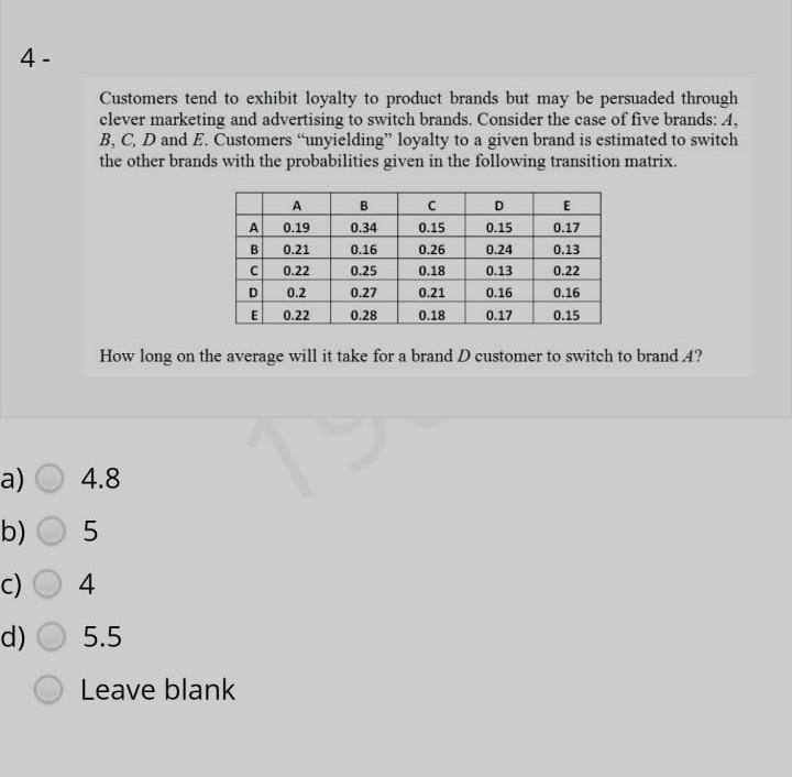 HELP ME SU URGENT PLEASE 4- Customers tend to