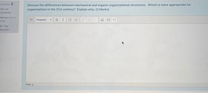 Question 2 Not yet Discuss the differences